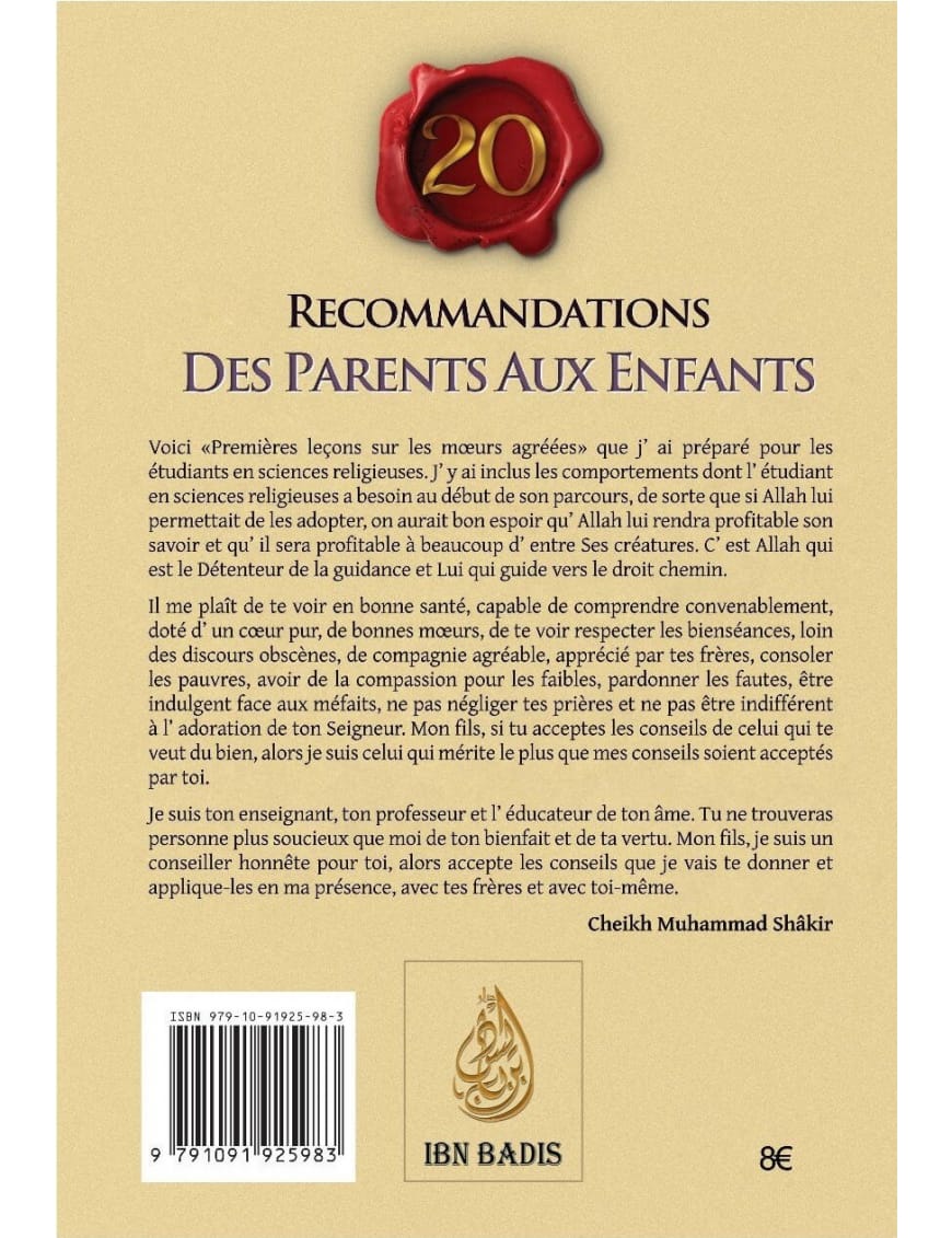 20 recommandations des parents aux enfants - Muhammad Shâkir - Ibn Badis - Ibn Badis Éditions Ibn Badis Livre > Islam > Tawhid / Aqidah (Croyance) 9791091925983 Librairie Musulmane Al-imen