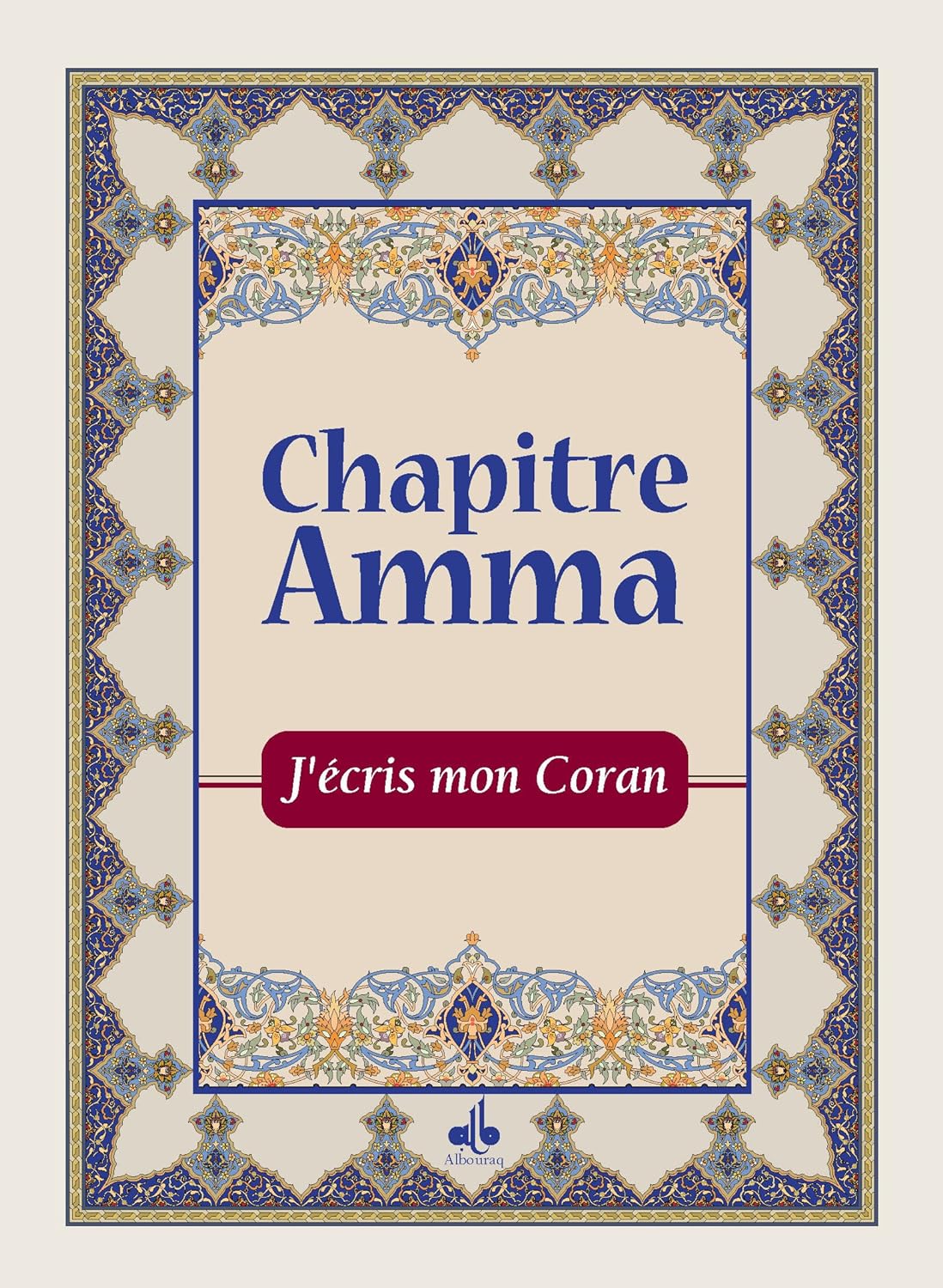 Chapitre Amma : J'écris mon Coran en Arabe & Français