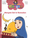 Maryam fait le Ramadan (Tome 1) de Claude Dabbak et Warda Jlassi 