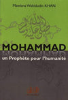 Mohammad - un prophète pour l'humanité de Wahiddudin Khan