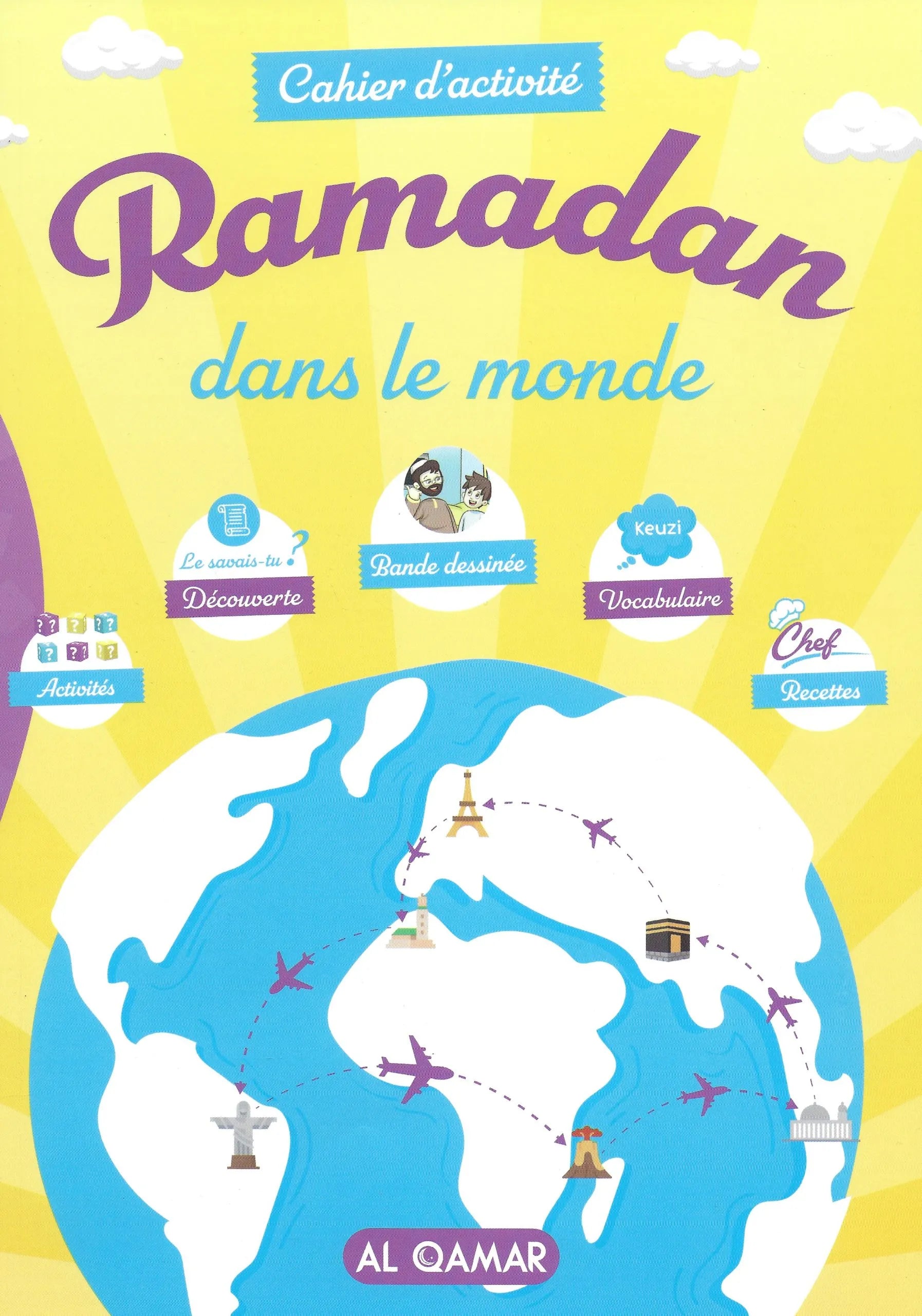 Cahier d’activité – Ramadan dans le monde - Éditions Al Qamar 
