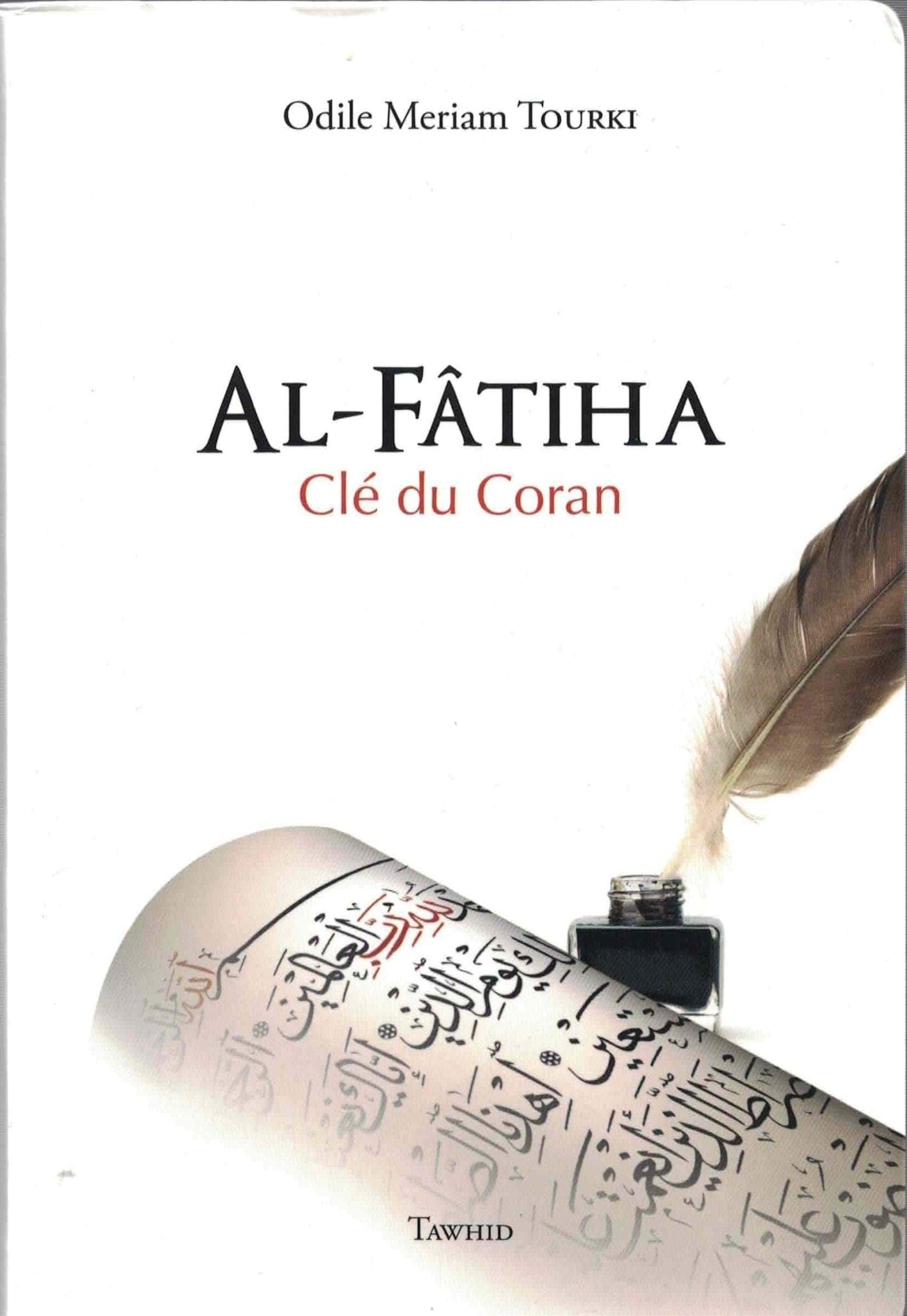 Al-Fatiha Clé du Coran Tawhid Livre sur le Coran Tafsir 9782848623580 Librairie Musulmane Al-imen