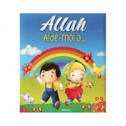 Allah Aide Moi A Tawhid Livre Islam Enfant 9782848623795 Librairie Musulmane Al-imen