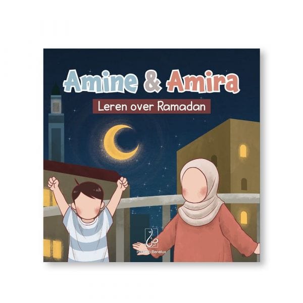 Amine & Amira leren over Ramadan Hadieth Benelux Livre > Islam 9789493281172 Librairie Musulmane Al-imen