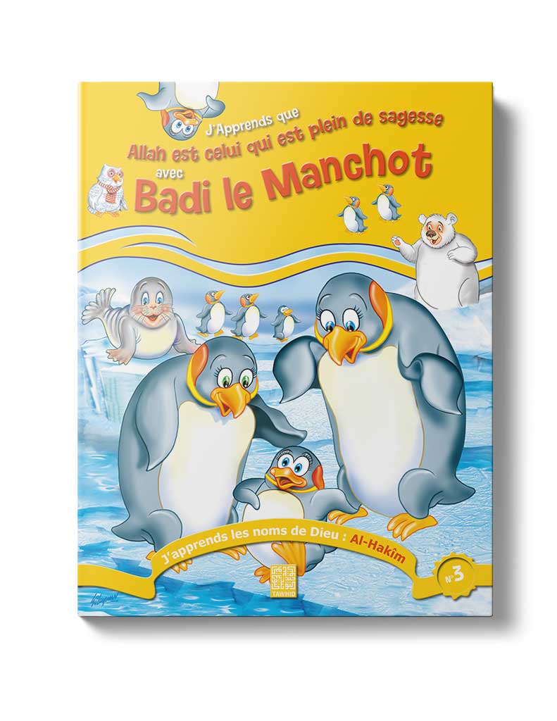 Badi le Manchot<br /> (Tome 3) - Éditions Tawhid Tawhid Livre Islam Enfant 9782848622255 Librairie Musulmane Al-imen