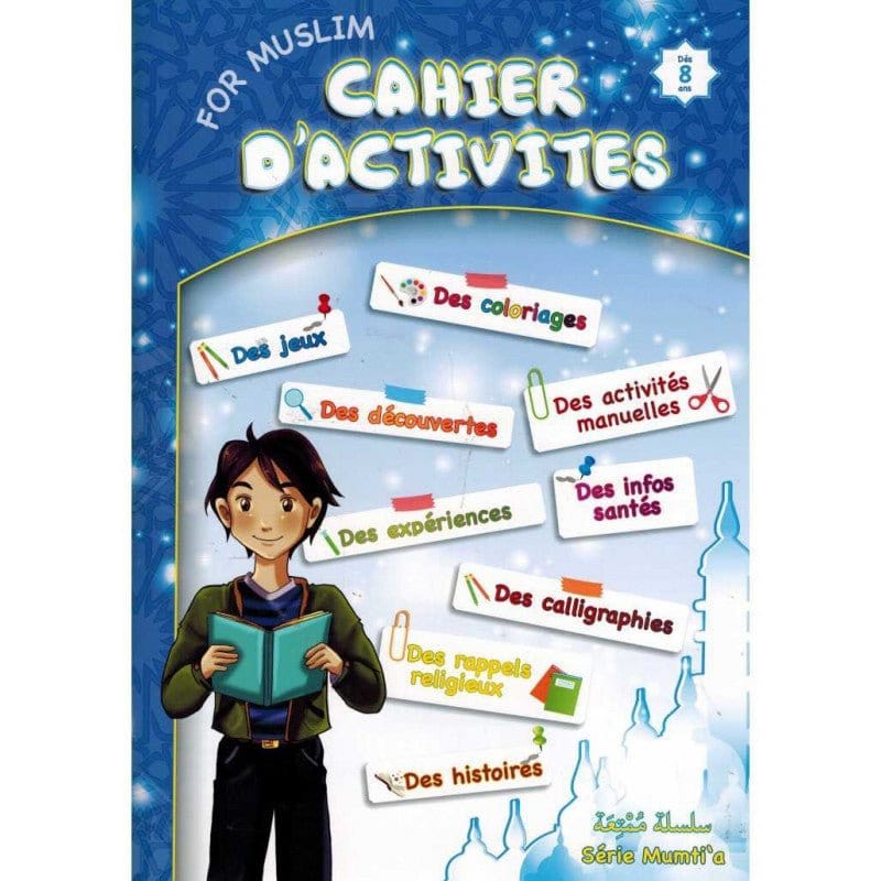 Cahier D'activités For Muslim (Dès 8 Ans) Sana Livre Islam Enfant 9782753600720 Librairie Musulmane Al-imen