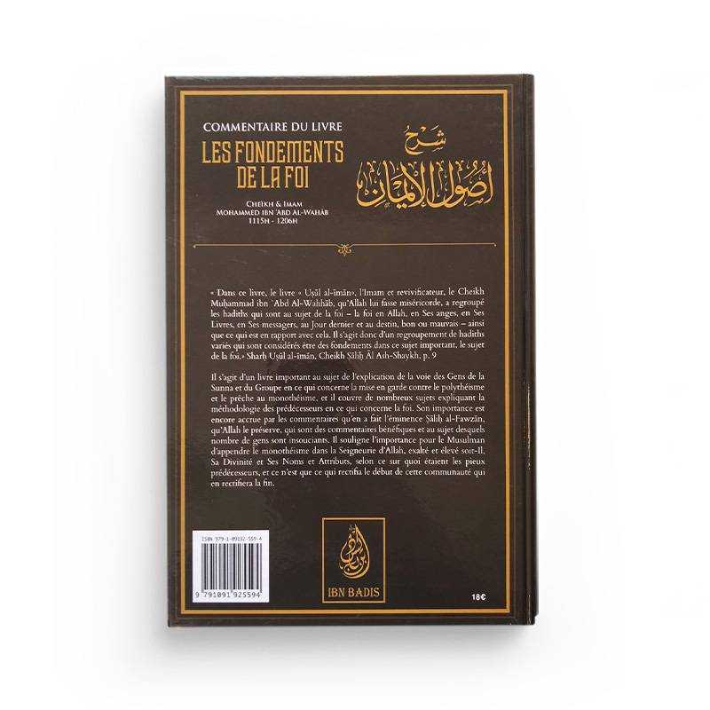 Commentaire Du Livre Les Fondements De La Foi - Cheikh Muhammad Ibn Abd Al-Wahhâb Ibn Badis Livre > Islam > Tawhid / Aqidah (Croyance) 9791091925594 Librairie Musulmane Al-imen