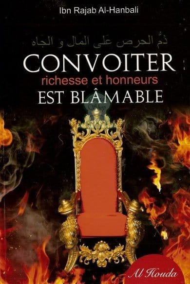 Convoiter richesses et honneurs est blamable Librairie Al-imen Livre > Islam 9789948037682 Librairie Musulmane Al-imen