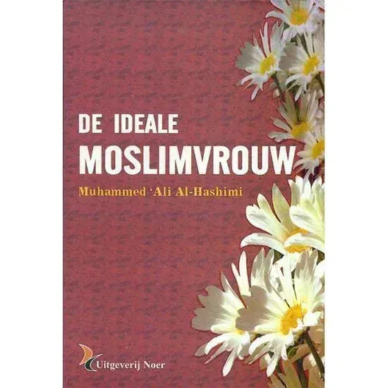 De ideale moslimvrouw Nederlands Boeken > Islam 9789055140497 Librairie Musulmane Al-imen