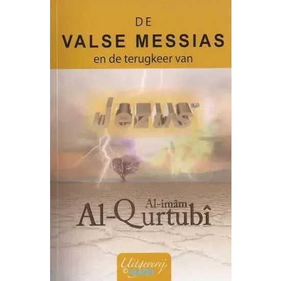 De valse Messias en de terugkeer van Jezus Nederlands Boeken > Islam 9782875280152 Librairie Musulmane Al-imen