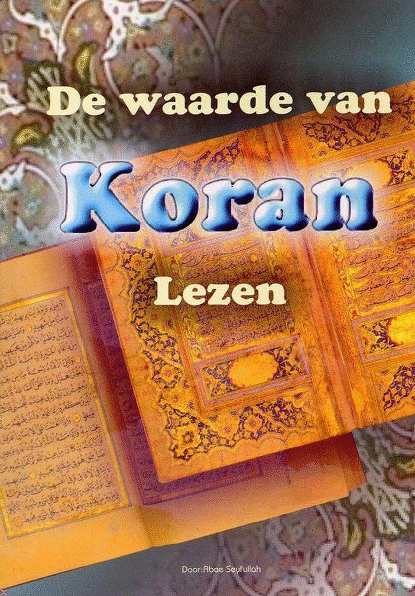 De Waarde Van Koran Lezen Nederlands Boeken > Islam 9789779086804 Librairie Musulmane Al-imen