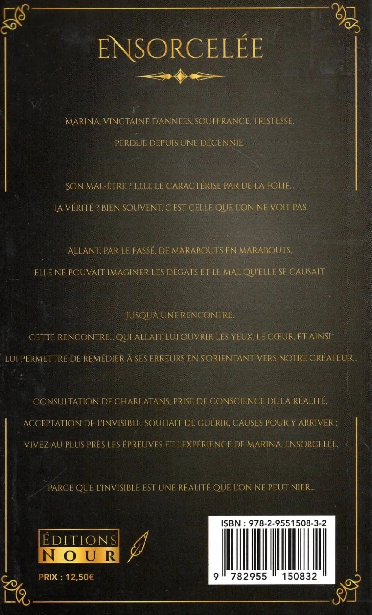 Ensorcelée de Céline B. Nour Livre > Islam > Foi et Spiritualité 9782955150832 Librairie Musulmane Al-imen