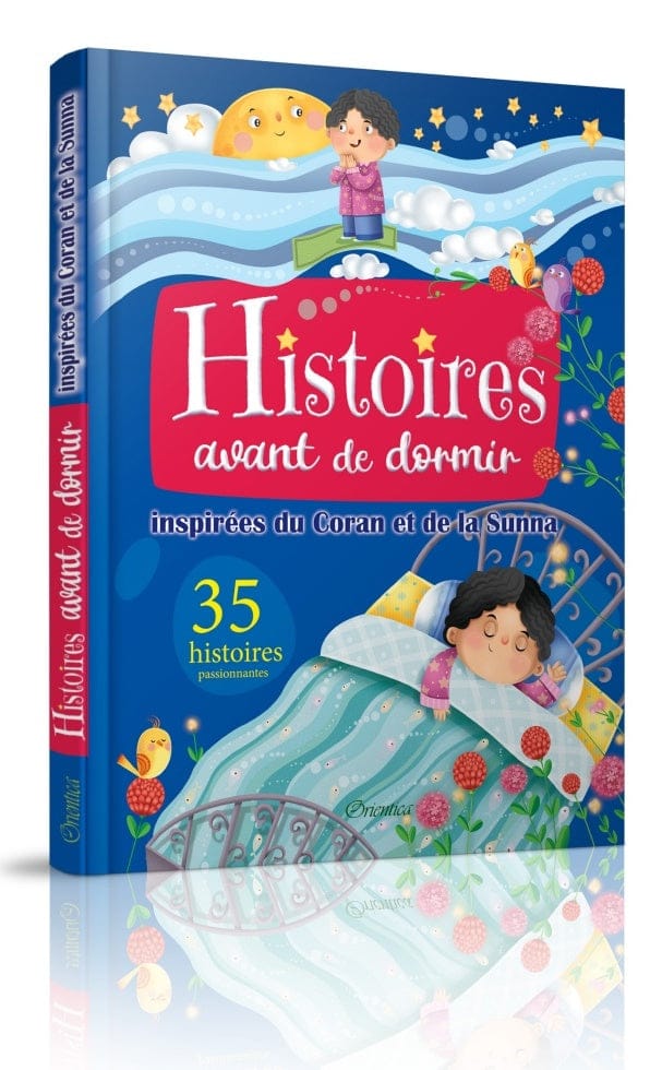 Histoires avant de dormir inspirées du Coran et de la Sunna — 35 Récits | Orientica | Livre Islam Enfants Orientica Livre > Islam 9782356354365 Librairie Musulmane Al-imen