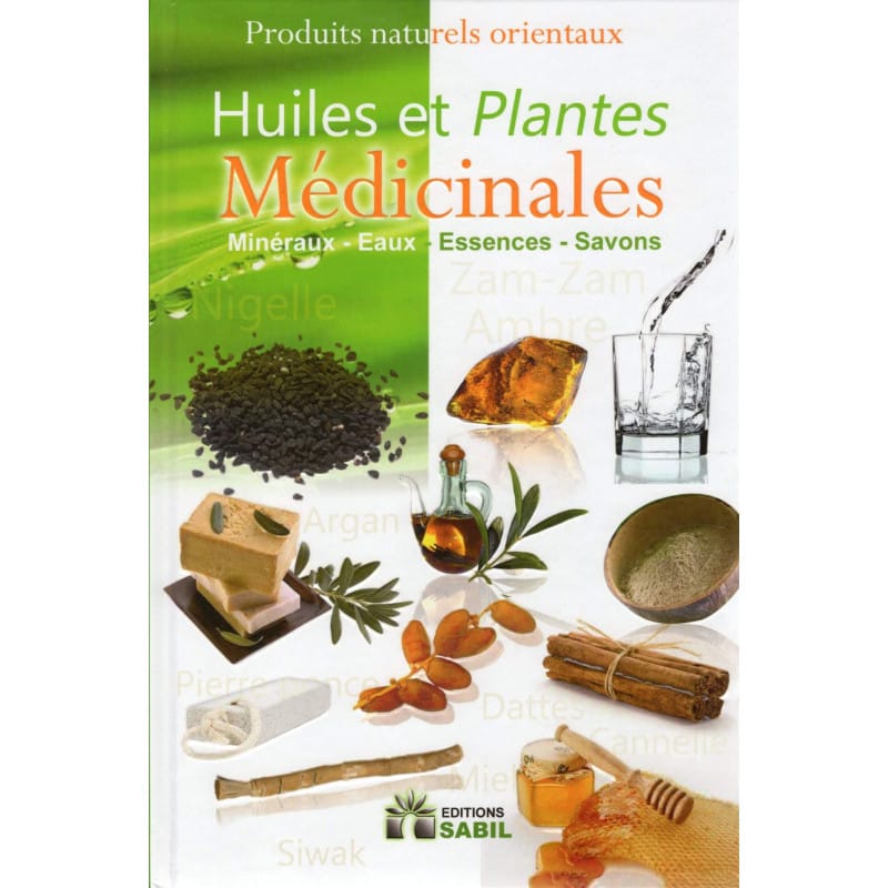 Huiles et Plantes Médicinales - Médecine Prophétique Sana Livre > Islam > Santé et Médecine Prophétique 9782356330222 Librairie Musulmane Al-imen