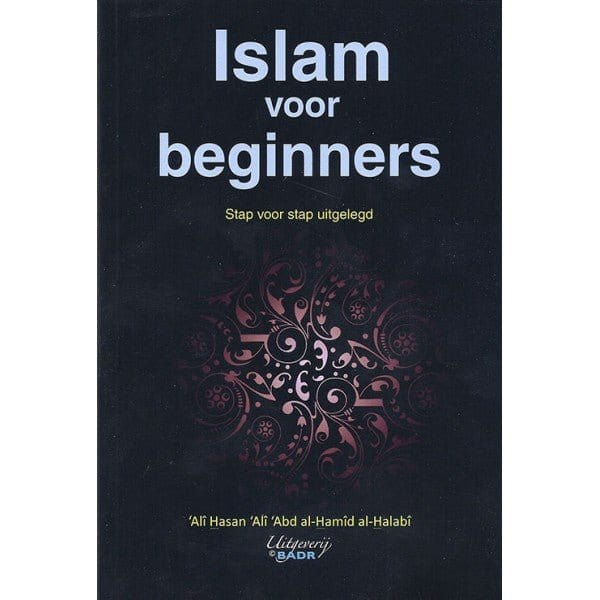 Islam voor beginners Nederlands Boeken > Islam 1111111111183 Librairie Musulmane Al-imen