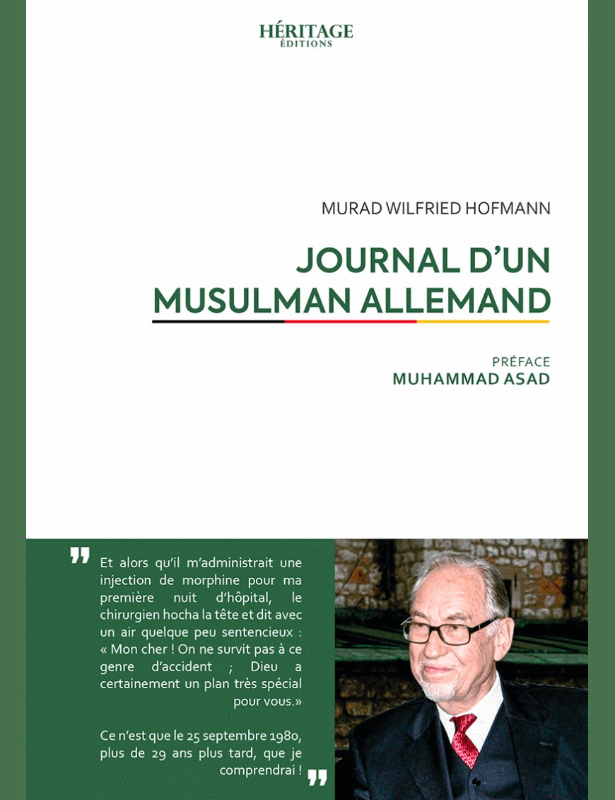 Journal d'un musulman Allemand - Murad Wilfried Hofmann - éditions Héritage - Al-Bayyinah Al-Bayyinah Livre > Islam > Essai 9782493295132 Librairie Musulmane Al-imen