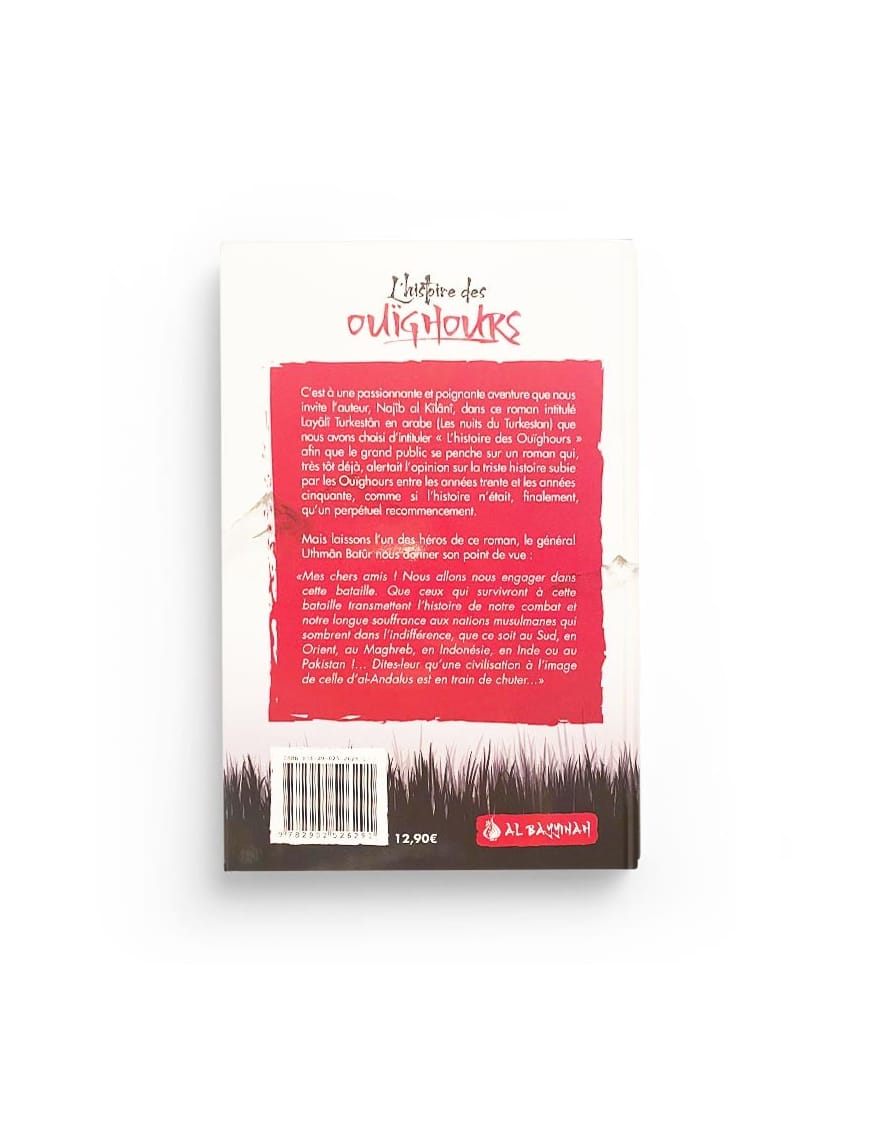 L'histoire des Ouïghours (Layâlî Turkistân) - Najîb al-Kilânî - Al Bayyinah Al-Bayyinah Livre > Islam > Histoire du monde arabo-musulman 9782902526291 Librairie Musulmane Al-imen