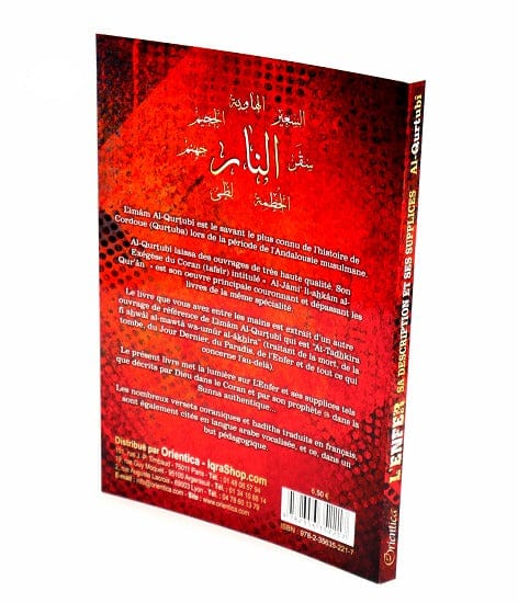 L'Enfer, sa description et ses supplices — Al-Qurtubi | Orientica | Livre Islam Orientica Livre > Islam > Tawhid / Aqidah (Croyance) 9782356352217 Librairie Musulmane Al-imen
