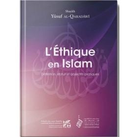 L’Éthique en Islam - Yûsuf al-Qaradawi Tawhid Livre > Islam 9782848624105 Librairie Musulmane Al-imen