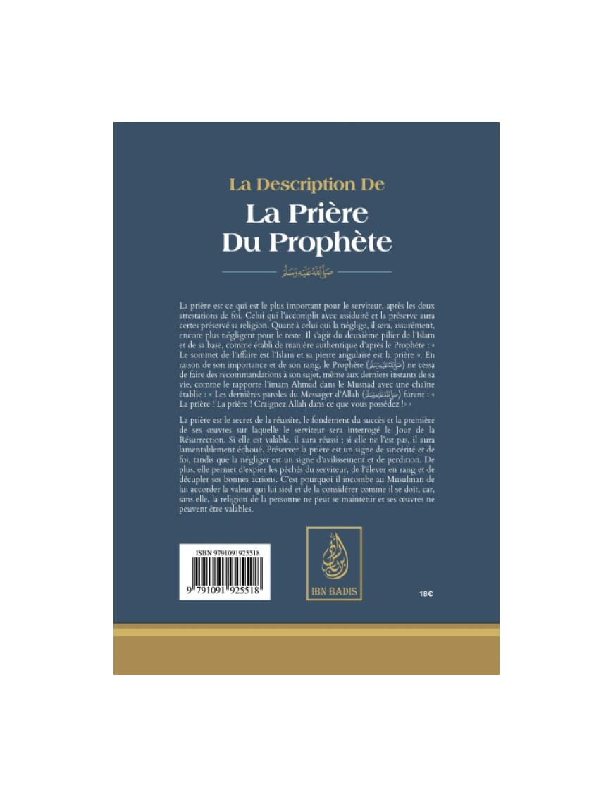 La description de la prière du Prophète - cheikh Muqbil - Ibn Badis - Ibn Badis Éditions Ibn Badis Livre > Islam > Tawhid / Aqidah (Croyance) 9791091925518 Librairie Musulmane Al-imen