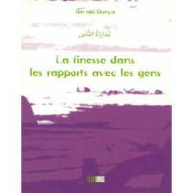 La finesse dans les rapports avec les gens - مداراة الناس Iqra Livre > Islam > Foi et Spiritualité 9782914566735 Librairie Musulmane Al-imen