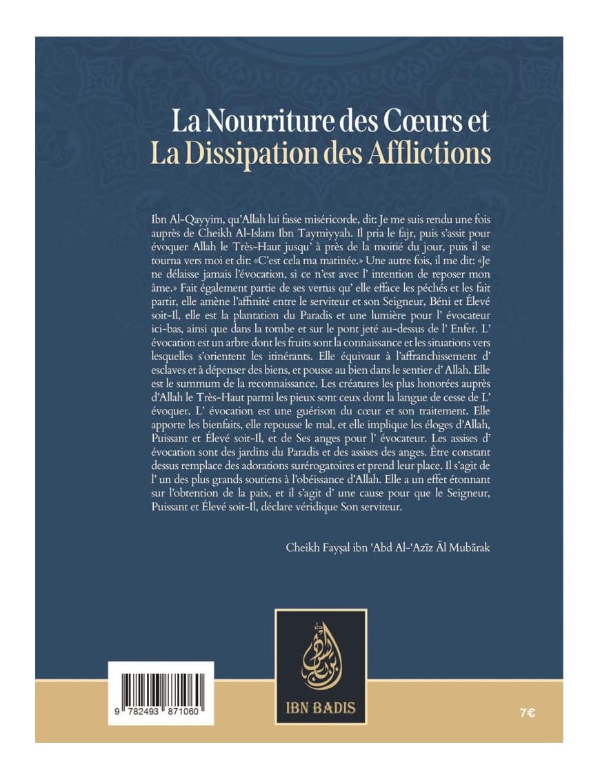 La nourriture des cœurs et la dissipation des afflictions - Cheikh Faysal al Mubārak - Ibn Badis - Ibn Badis Éditions Ibn Badis Livre > Islam > Tawhid / Aqidah (Croyance) 9782493871060 Librairie Musulmane Al-imen