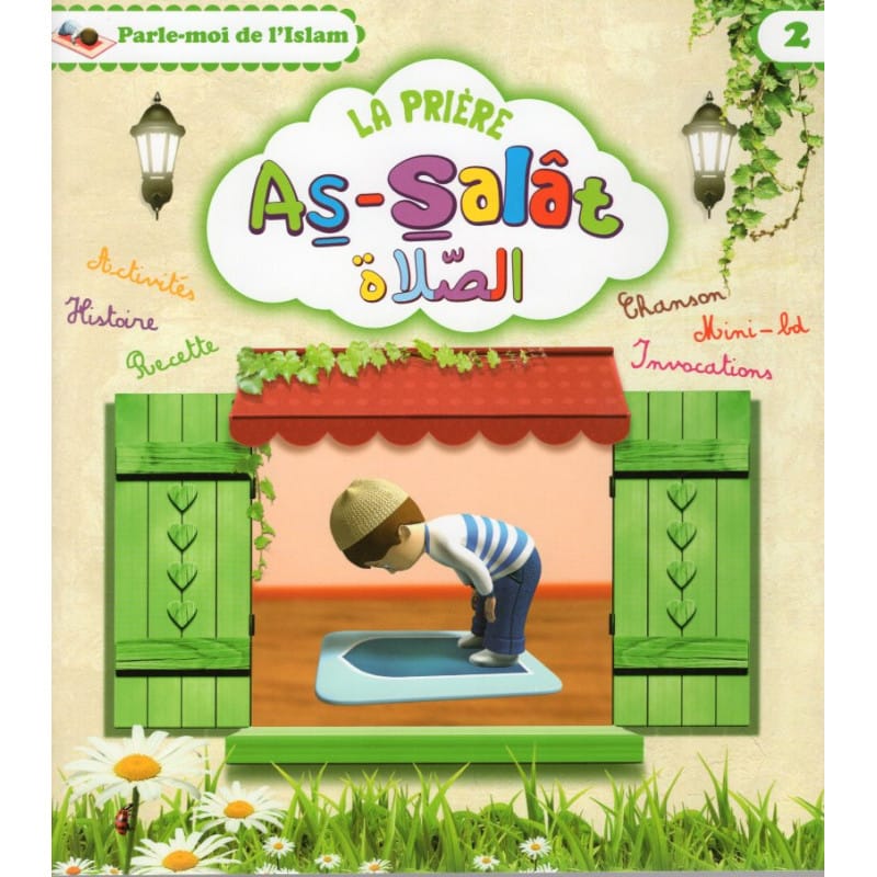 La Prière (Salat) - Livre Enfant Islam - SANA Éditions Sana Livre Islam Enfant 9782753600621 Librairie Musulmane Al-imen