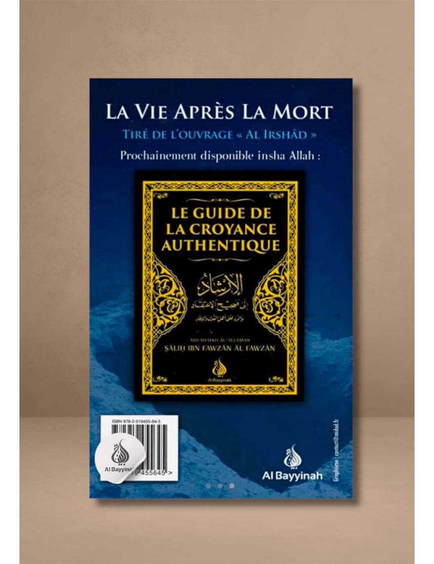La vie après la mort (Tiré d'Al-Irshad) - Shaykh Al-Fawzân - Al Bayyinah Iqra Livre > Islam > Foi et Spiritualité 9782911509896 Librairie Musulmane Al-imen