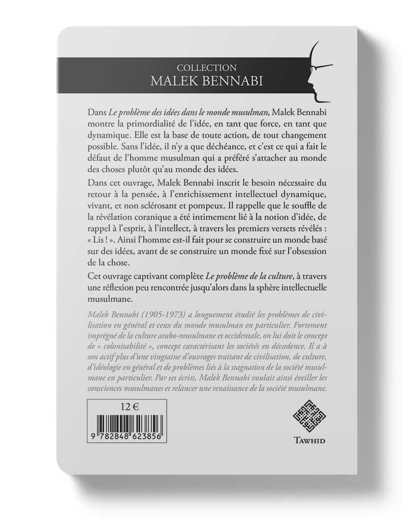 Le problème des idées dans le monde musulman - Éditions Tawhid Tawhid Livre > Islam > Essai 9782848623856 Librairie Musulmane Al-imen