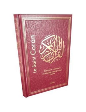 Le Saint Coran bilingue (arabe-français) - Traduction accompagnée de commentaires Muhammad Hamidullah - Bachari - Sana Sana Livre Saint Coran Arabe Français Hafs 9782913678828 Librairie Musulmane Al-imen