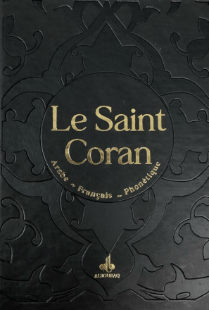 Le Saint Coran en Arabe, Français, Phonétique (Dorure) - Format Moyen (13 x 17 cm) Al Bouraq Coran / Qur'an > Arabe Français Phonétique Noir 9791022509367 Librairie Musulmane Al-imen