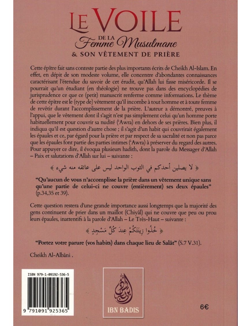 Le voile de la femme musulmane et son vêtement de prière - Ibn Taymiyya - Ibn Badis - Ibn Badis Éditions Ibn Badis Livre Islam Femme 9791091925365 Librairie Musulmane Al-imen