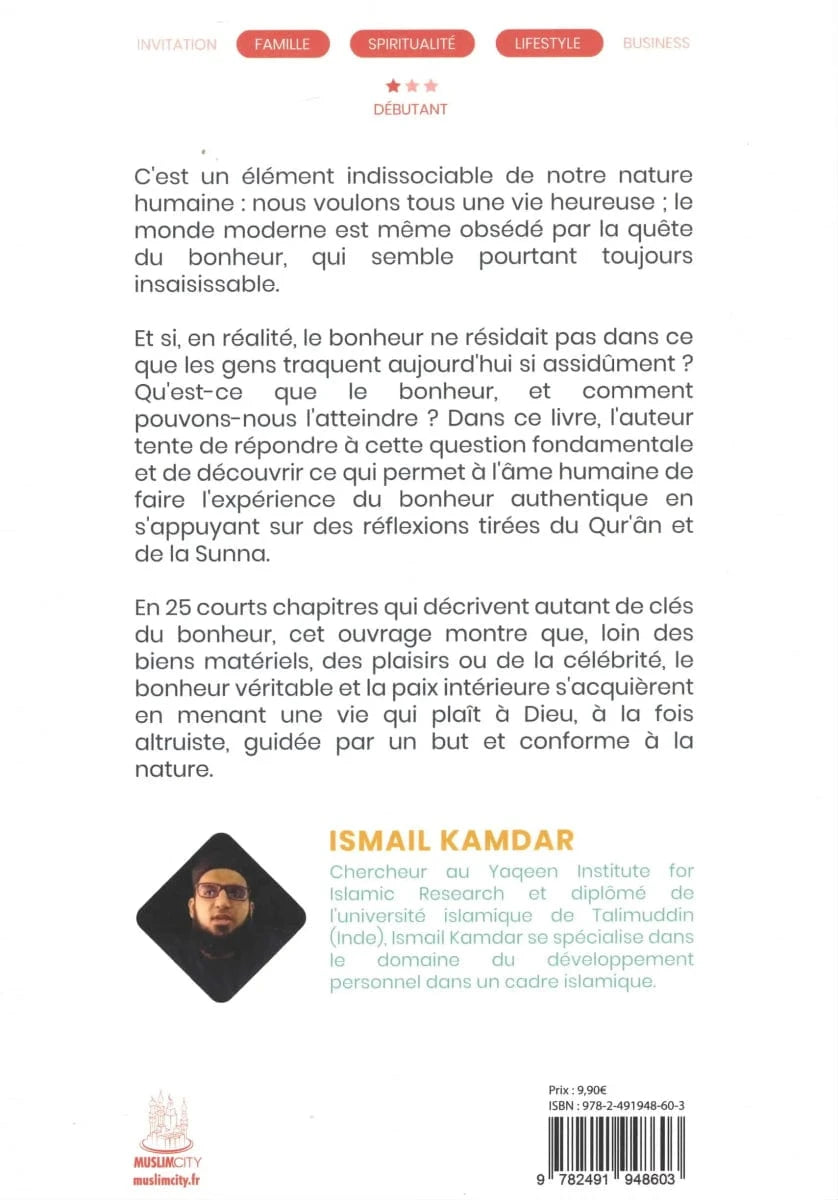 Les 25 clés du bonheur par Ismail Kamdar MuslimCity Livre > Islam 9782491948603 Librairie Musulmane Al-imen