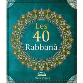 Les 40 Rabbanâ Maison d'Ennour Livres > Islam > Invocations (Dou'as) 9782752400390 Librairie Musulmane Al-imen