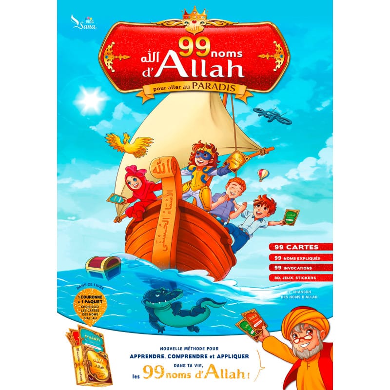 Les 99 Noms d'Allah pour aller au Paradis - SanaKids Sana Livre Islam Enfant 9782356335395 Librairie Musulmane Al-imen
