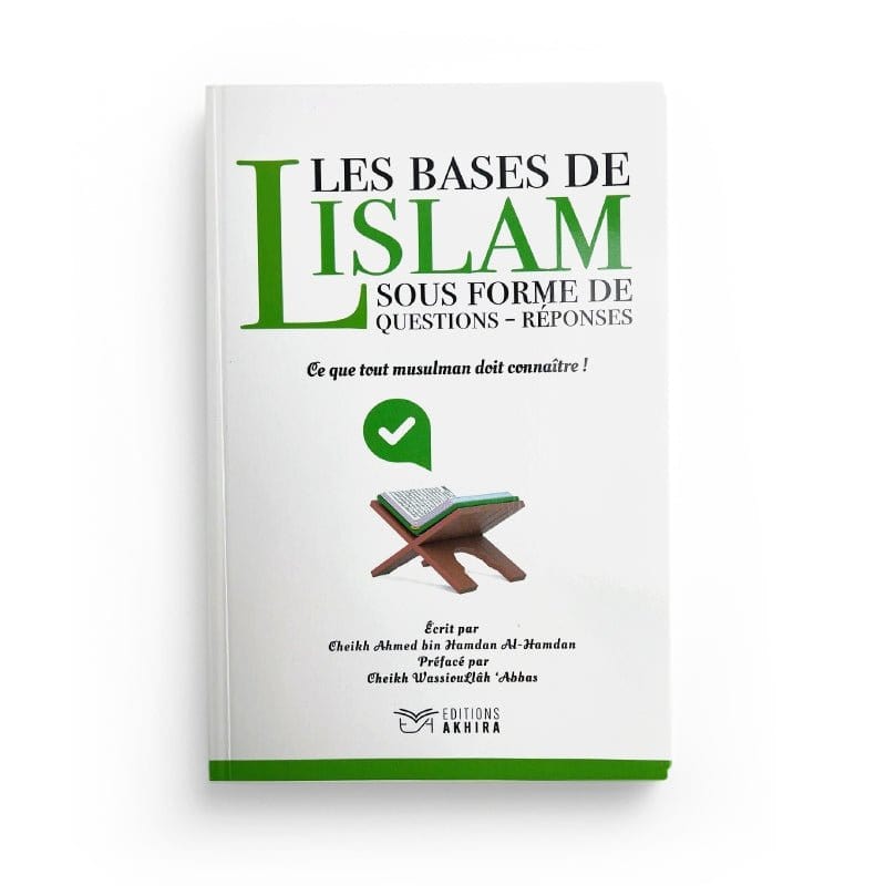 Les Bases de l'Islam Akhira Livre > Islam 9782960283518 Librairie Musulmane Al-imen