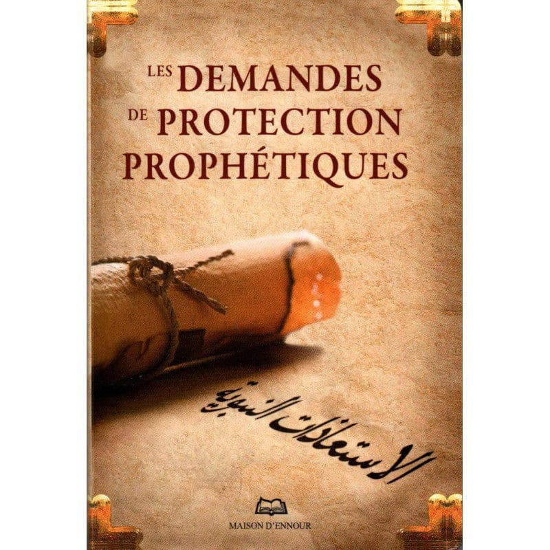 Les Demandes de Protection Prophétiques (الإستعاذات النبوية) — Équipe littéraire des Éditions Maison d'Ennour | Éditions Maison d'Ennour Maison d'Ennour Livres > Islam > Invocations (Dou'as) 9782752400802 Librairie Musulmane Al-imen