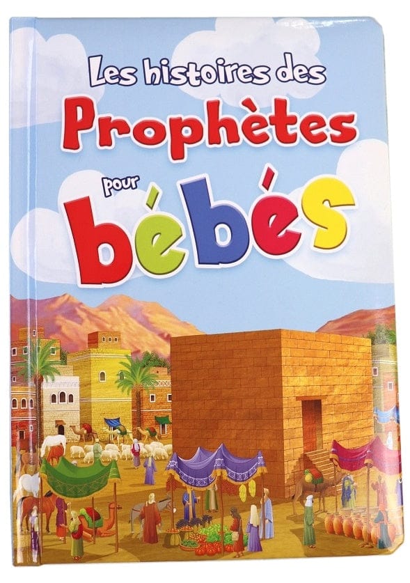 Les Histoires des Prophètes pour Bébés — Orientica | Livre Islam Illustré Cartonné Orientica Livre > Islam 9782356359094 Librairie Musulmane Al-imen