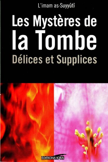Couverture du livre « Les Mystères de la Tombe - AL-SUYÛTI Jalâl Ad-Dîn (Imam) - La Ruche », La Ruche
