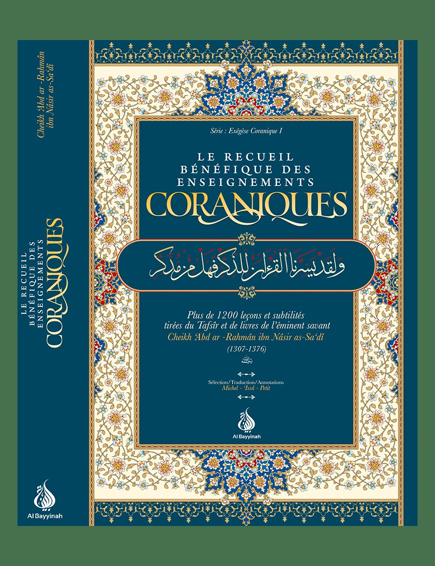 Pack enseignements coraniques de cheikh Sa'di - Al Bayyinah Pieux Prédécesseurs Livre > Islam > Foi et Spiritualité 9782492026225 Librairie Musulmane Al-imen