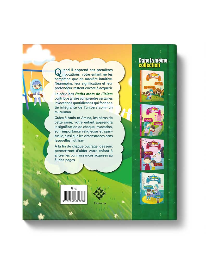 Petits mots de l'islam<br /> (Tome 5) - Éditions Tawhid Tawhid Livre Islam Enfant 9782848623788 Librairie Musulmane Al-imen