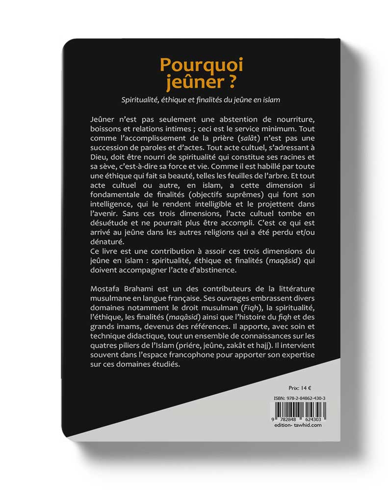 Pourquoi jeûner? - Éditions Tawhid Tawhid Livre > Islam > Ramadan 9782848624303 Librairie Musulmane Al-imen