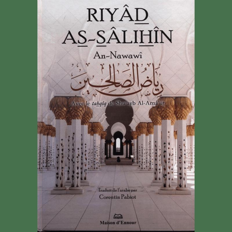 Riyâd As-Sâlihîn — Imam An-Nawawi | Éditions Maison d'Ennour Maison d'Ennour Livre Islam Hadith (Traditions Prophétiques) 9782752400529 Librairie Musulmane Al-imen
