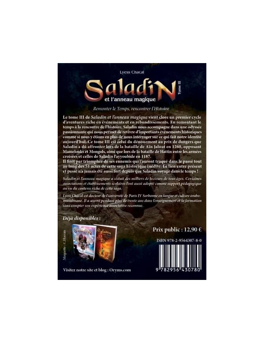 Saladin - Tome 3 - Remonter le Temps, rencontrer l’Histoire - Lyess Chacal - Oryms - Éditions Oryms Oryms Livre Islam Enfant 9782492183058 Librairie Musulmane Al-imen