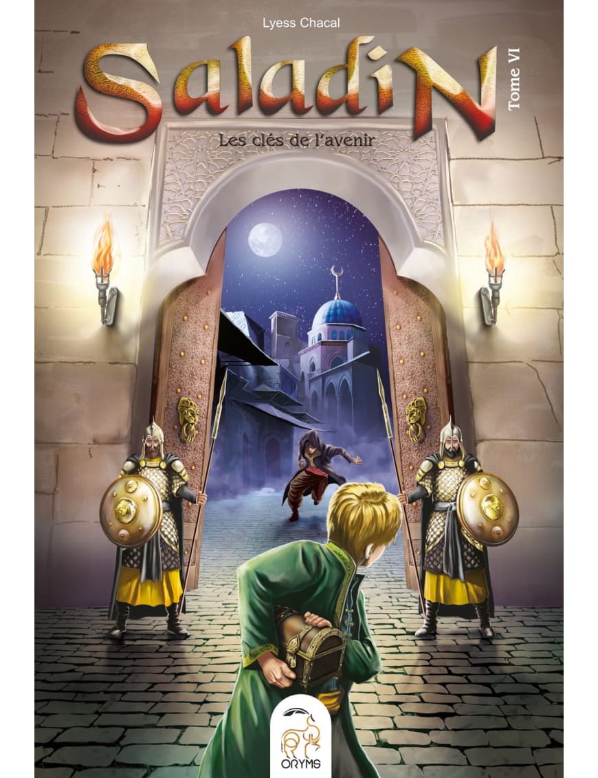 Saladin tome VI : les clés de l'avenir - Oryms - Éditions Oryms Oryms Livre Islam Enfant 9782492183164 Librairie Musulmane Al-imen