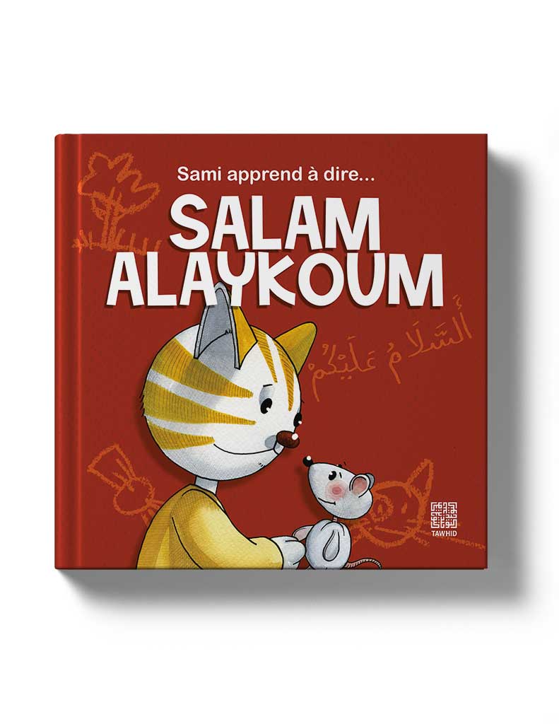 Sami apprend à dire... Salam alaykoum - Éditions Tawhid Tawhid Livre Islam Enfant 9782848622620 Librairie Musulmane Al-imen