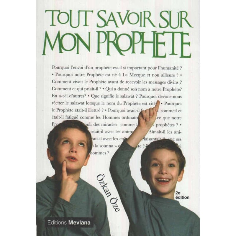 Tout savoir sur mon prophète, de Ozkan Oze (Tome 3) (Souple) - Özkan Öze - Mevlana Mevlana Livres > Islam 9791093154022 Librairie Musulmane Al-imen