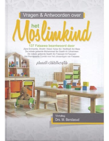 Vragen en antwoorden over het moslimkind Nederlands Boeken > Islam 1111111111155 Librairie Musulmane Al-imen