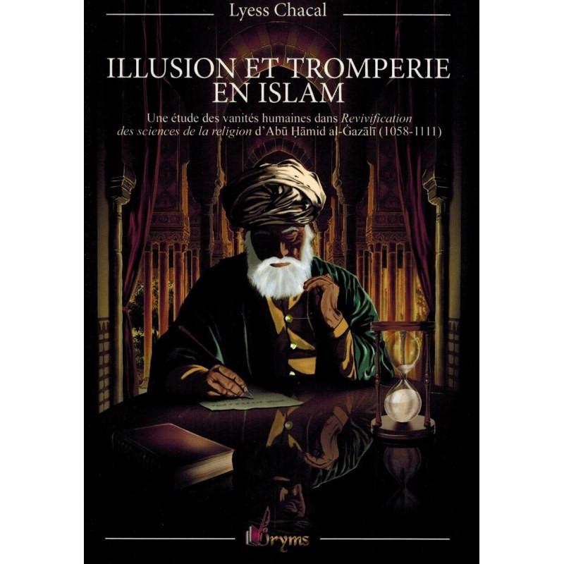 illusion-et-tromperie-en-islam-de-lyess-chacal