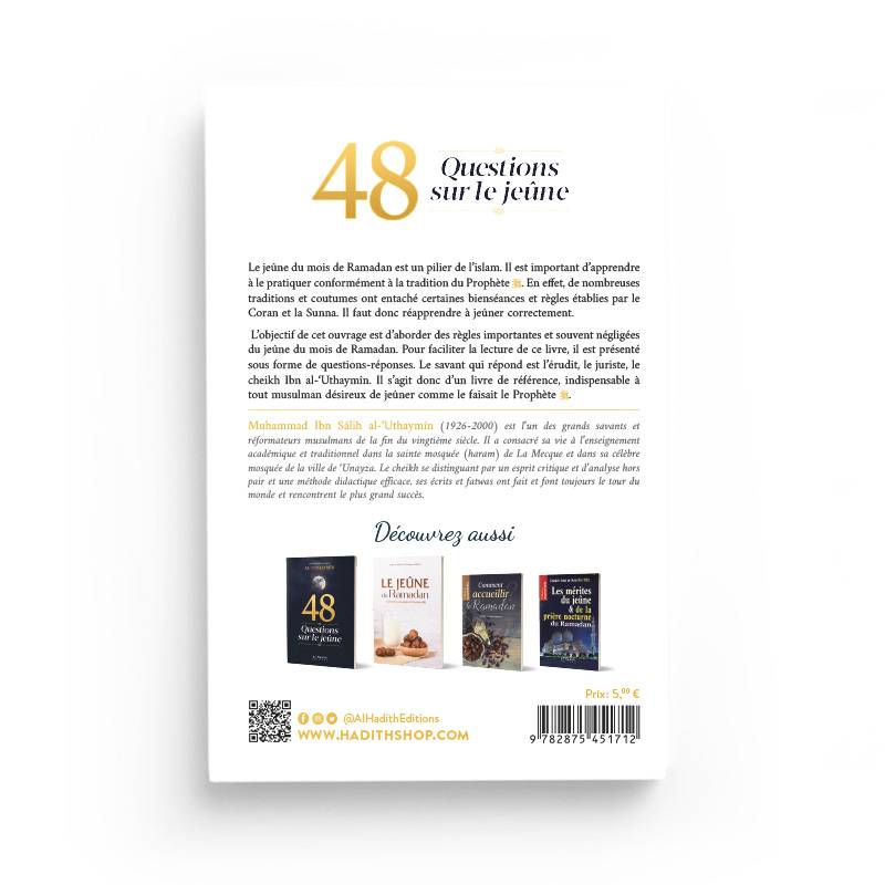 4ème de couverture de 48 Questions sur le jeûne - Cheikh al-'Uthaymîn - éditions Al-Hadîth